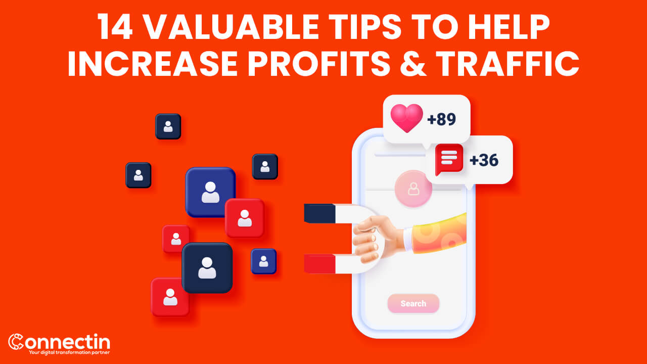 14 Valuable Tips to Help Increase Profits & Traffic